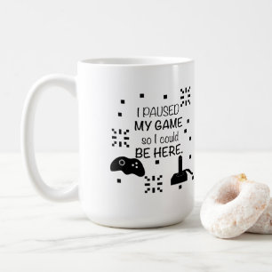 私はゲームを一時停止ここに、ゲーマーのユーモア コーヒーマグカップ