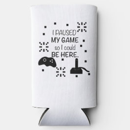 私はゲームを一時停止ここに、ゲーマーのユーモア スリム缶クーラー