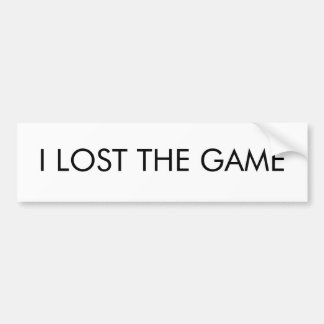 私はゲームを失った バンパーステッカー
