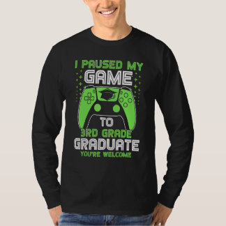 私はゲームを3年生ゲーマーGraduに一時停止 Tシャツ