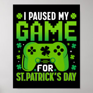私はゲームをSt patricks dayビデオゲームSのために一時停止 ポスター