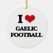私はゲール族のフットボールを愛します セラミックオーナメント (正面)