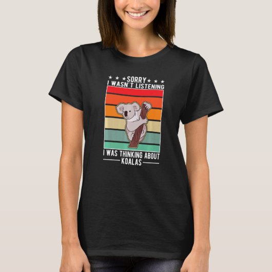 私はコアラ聞ス1について考えるは知らなかった Tシャツ (正面)