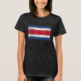 私はコスタリカルーツコスタリカ国旗ではない Tシャツ