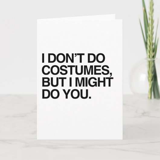 私はコスチュームをしません、私はするかもしれません カード (正面)
