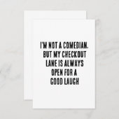 私はコメディアンではないが、私のチェックアウトの車線はいつも サンキューカード (正面/裏面)
