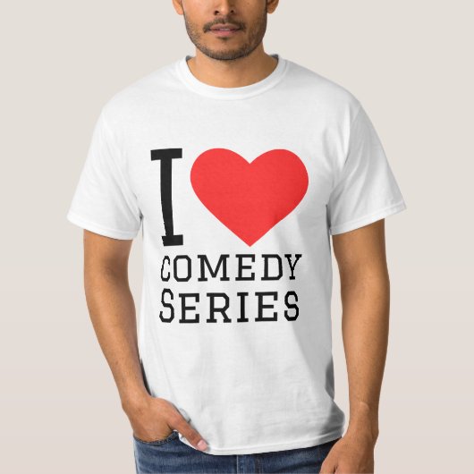 私はコメディシリーズが大好き Tシャツ (正面)