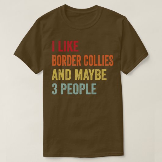 私はコリー縁どズが3人も好きだ Tシャツ (デザイン正面)
