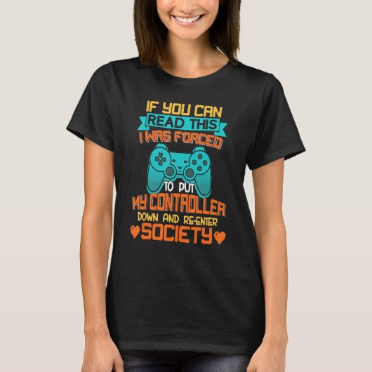 私はコントローラーをゲームのダウンに追い込まれた Tシャツ (正面)