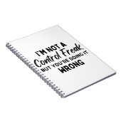 私はコントロール狂いではないが、あなたは間違っている ノートブック (右側)