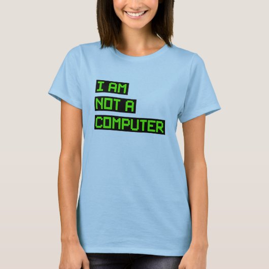 私はコンピュータではない Tシャツ (正面)