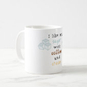 私はコーヒーおよびクリームが付いている私の砂糖を好みます コーヒーマグカップ (正面左)