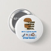 私はコーヒーがとても好きだ 缶バッジ (正面&裏面)