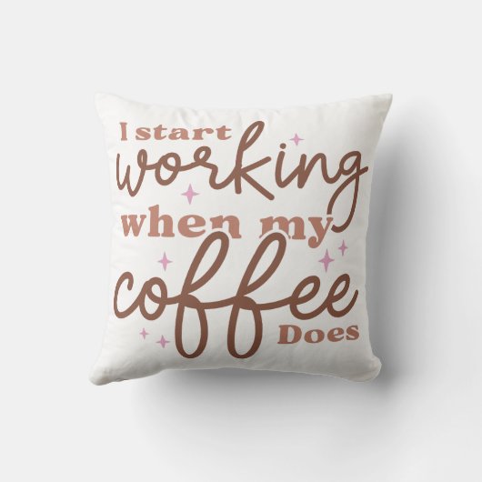 私はコーヒーが出ると仕事を始める クッション (裏面)