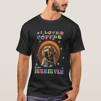 私はコーヒーが大好き私のラブラドールレトリバーかわいい誕生日 Tシャツ