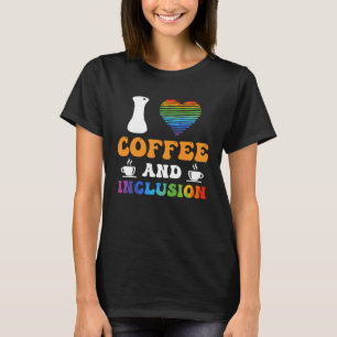私はコーヒーとインクルージョンのハンディキャップ連帯が大好き1 Tシャツ