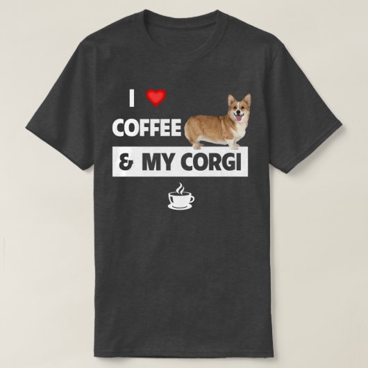私はコーヒーと私のコーギママパパペット親犬が大好き Tシャツ (デザイン正面)