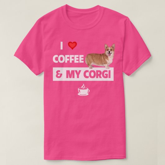 私はコーヒーと私のコーギママパパペット親犬が大好き Tシャツ (デザイン正面)