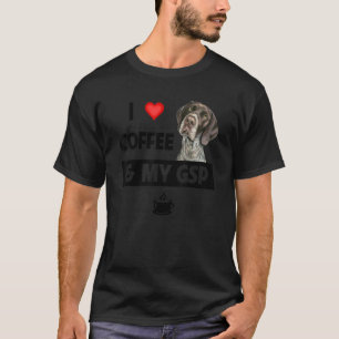 私はコーヒーと私のGspドイツの短いPointeが大好き Tシャツ