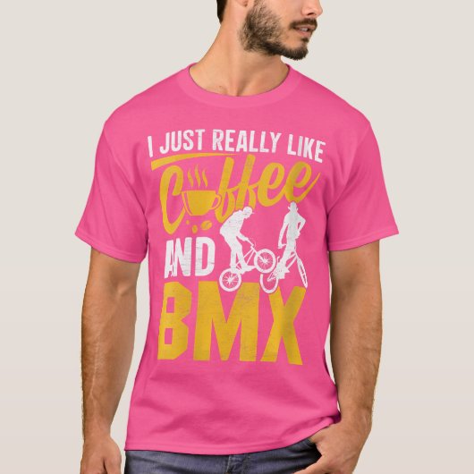 私はコーヒーとBmxがとても好きだ Tシャツ (正面)