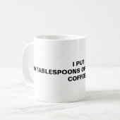 私はコーヒーに砂糖を20杯おいた。 コーヒーマグカップ (正面左)