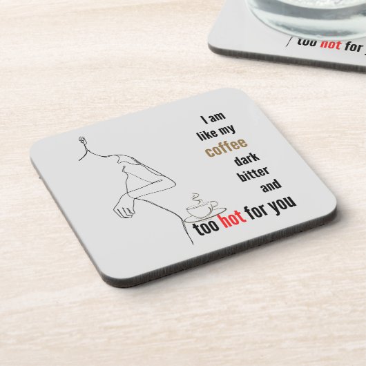 私はコーヒーのように、暗く、苦く、熱すぎる コースター (左側)