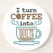 私はコーヒーをキルトキルターに変おもしろいえる コースター (正面)