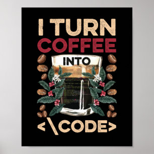 私はコーヒーをコードおもしろいくもの巣開発者コーディングに変える ポスター