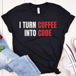 私はコーヒーをコード、女性コーダ、プログラマに変える Tシャツ