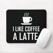 私はコーヒーをラテおもしろい好みます マウスパッド (マウス)