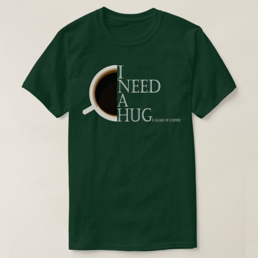 私はコーヒーを一杯飲む必要がある Tシャツ (デザイン正面)