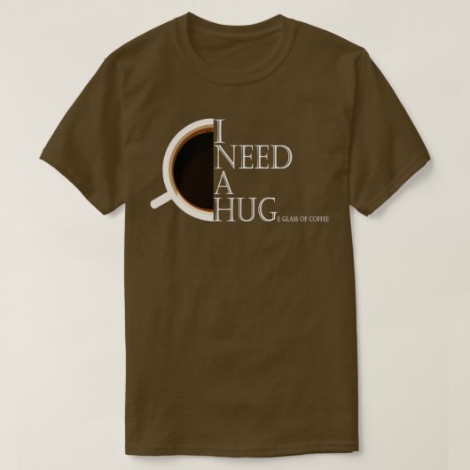 私はコーヒーを一杯飲む必要がある Tシャツ (デザイン正面)
