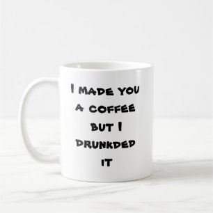 私はコーヒーを作りましたが、それをdrunkded コーヒーマグカップ