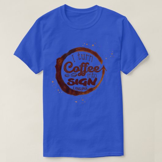私はコーヒーを手話に変える Tシャツ (デザイン正面)