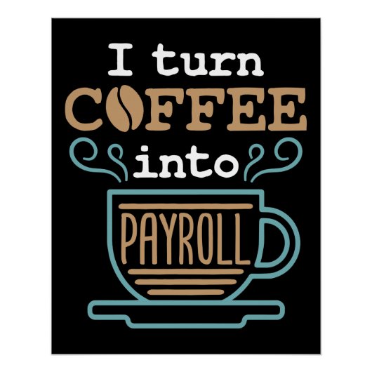 私はコーヒーを給与に変える ポスター (正面)