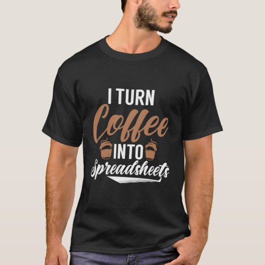私はコーヒーを表計算ソフトに変える Tシャツ (正面)