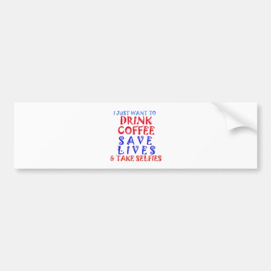 私はコーヒーを飲みたい バンパーステッカー (正面)