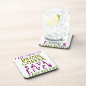 私はコーヒーを飲み、selfiesを取りたい コースター (右側)