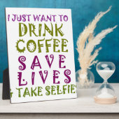 私はコーヒーを飲み、selfiesを取りたい フォトプラーク (側面)