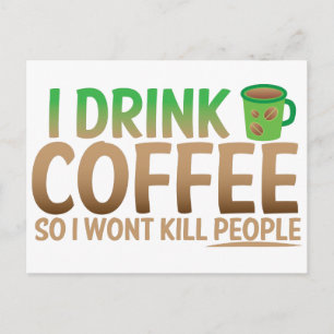 私はコーヒーを飲むので、人を殺さない ポストカード