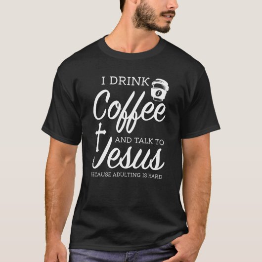 私はコーヒーを飲んでイエズコーヒーと話す Tシャツ (正面)