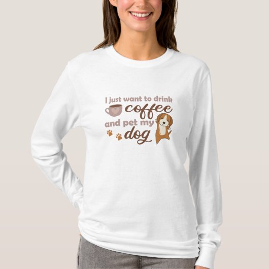 私はコーヒーを飲んで犬のビーグルを飼いたい Tシャツ (正面)
