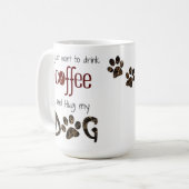 私はコーヒーを飲んで犬を抱きしめたい コーヒーマグカップ (正面左)