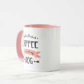 私はコーヒーを飲んで犬を飼いたい マグカップ (正面左)