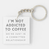 私はコーヒーカフェインのキーチェーンに中毒ではない キーホルダー (裏面)
