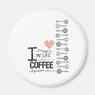 私はコーヒースプーンの私の生命を測定します マグネット