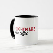 私はコーヒーハロウィーンマグの前の悪夢不気味である マグカップ (正面左)