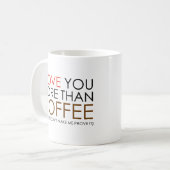私はコーヒーマグよりも貴方が大好き コーヒーマグカップ (正面左)