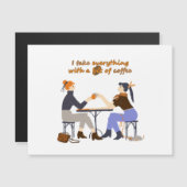 私はコーヒー引用文ガールズフレンズですべてを取る (正面/裏面)