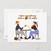 私はコーヒー引用文ガールズフレンズですべてを取る ポストカード (正面/裏面)